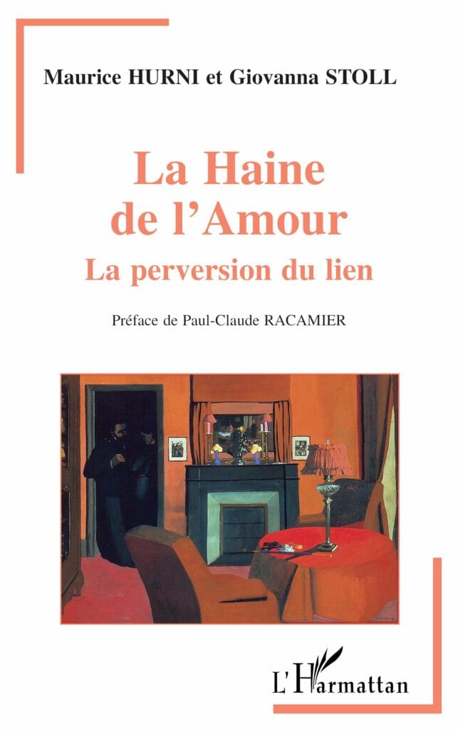 HURNI, M. et STOLL, G. 1996 - La Haine de l’Amour - Ed. L’Harmattan