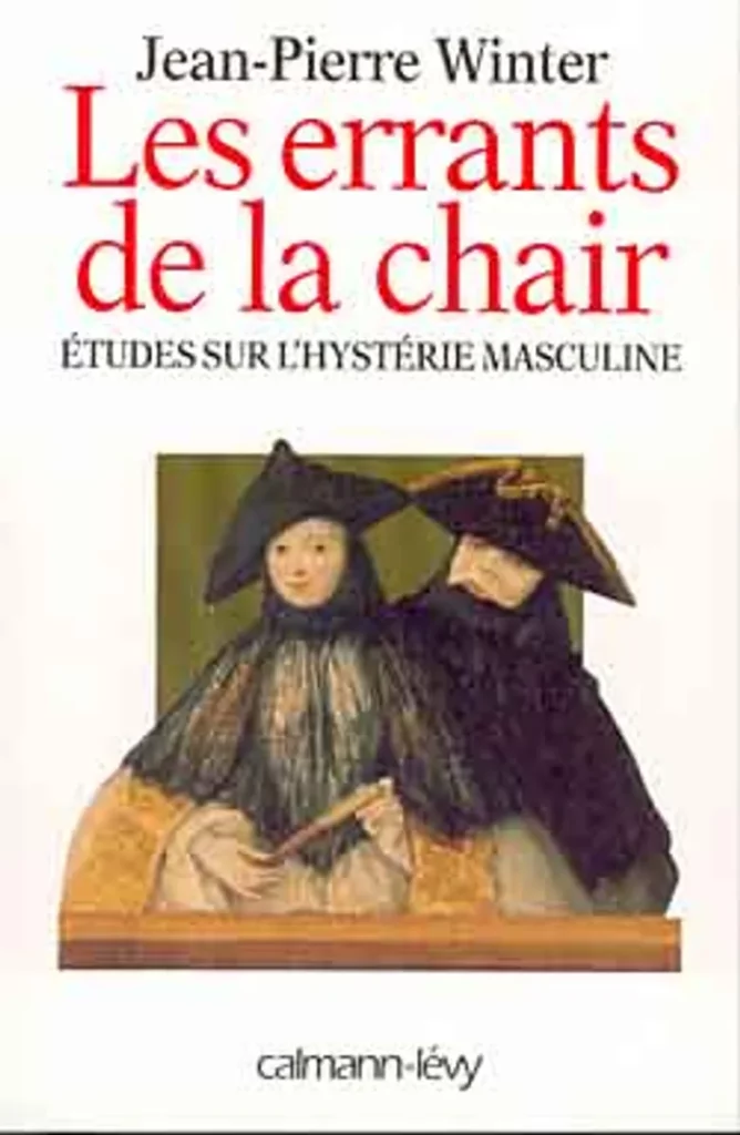 WINTER, J-P. 1998 Les Errants de la Chair - Ed. Calmann-Lévy